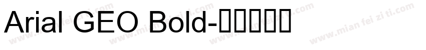 Arial GEO Bold字体转换